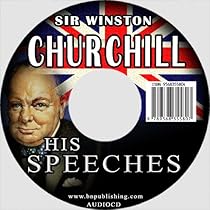 Sir Winston Churchill: His speeches