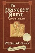 The Princess Bride: S. Morgenstern's Classic Tale of True Love and High Adventure (The 'Good Parts' Version)