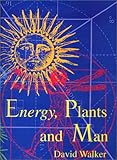 Energy, plants and man