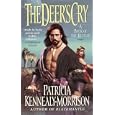 The Deer's Cry: A Book of the Keltiad by Patricia Kennealy-Morrison