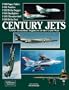 Century Jets: USAF Frontline Fighters of the Cold War