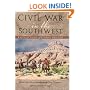 Civil War in the Southwest: Recollections of the Sibley Brigade (Canesco-Keck History Series, 4)