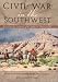 Civil War in the Southwest: Recollections of the Sibley Brigade (Canseco-Keck History Series)