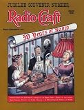 Radio-Craft: 50 Years of Radio : March 1938 (Jubilee Souvenir Number 9, Vol 9)