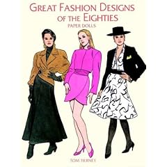 Great Fashion Designs of the Eighties Paper Dolls (Paper Doll Series)