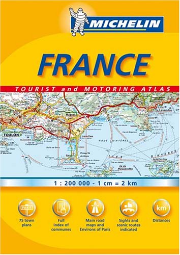 Michelin France Tourist and Motoring Atlas (Michelin France Tourist & Motoring Atlas (spiral))