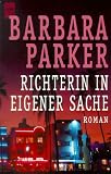 #5: Richterin in eigener Sache.