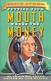 Voiceovers: Putting Your Mouth Where The Money Is