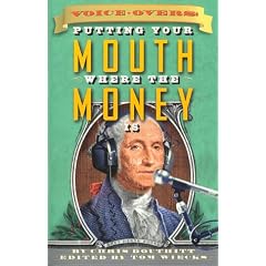 Voice-Overs: Putting Your Mouth Where the Money is