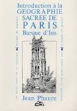 Introduction à la géographie sacrée de Paris Barque d Isis