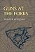 Guns at the Forks (Pitt Paperback ; 152)