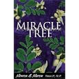 Miracle Tree by Monica G. Marcu