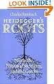 Heidegger's Roots: Nietzsche, National Socialism, and the Greeks