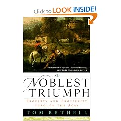 The Noblest Triumph: Property and Prosperity Through the Ages