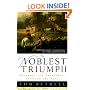 The Noblest Triumph: Property and Prosperity Through the Ages