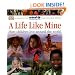 A Life Like Mine