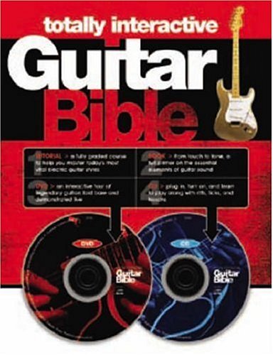The Totally Interactive Guitar Bible (Tutor Bk,Guit Facts, DVD & CD)