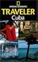 The National Geographic Traveler:  Cuba