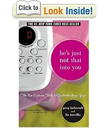 He's Just Not That Into You: The No-Excuses Truth to Understanding Guys