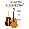 The Classical Guitar: Its Evolution, Players and Personalities Since 1800