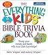 The Everything Kids Bible Trivia Book: Stump Your Friends and Family With Your Bible Knowledge (The Everything Series)