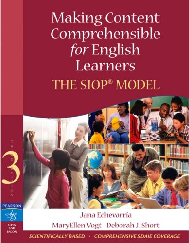 Making Content Comprehensible for English Learners: The SIOP Model (3rd Edition) (SIOP Series)
