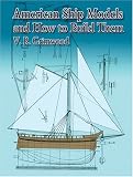 American Ship Models and How to Build Them (Dover Maritime)