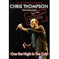 Chris Thompson - One Hot Night In The Cold [DVD] [2008] [2009] [US Import]