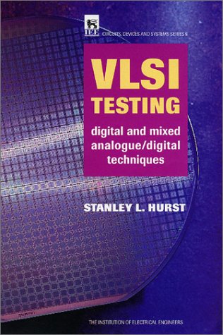 Vlsi Testing: Digital and Mixed Analogue/Digital Techniques (Circuits, Devices and Systems Series) under The Books Store