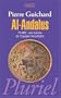 AL ANDALUS 711-1492 : UNE HISTOIRE D'ANDALOUSIE...