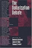 The Dollarization Debate