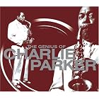 The Genius of Charlie Parker by Charlie Parker