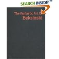 The Fantastic Art of Beksinski