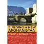 Building a New Afghanistan