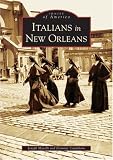 Italians in New Orleans (LA) (Images of America)