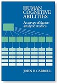 Human Cognitive Abilities: A Survey of Factor-Analytic Studies