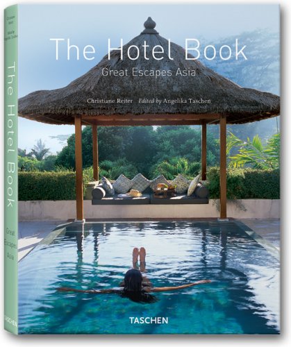 City Travel Guides Discounted  Bücher : The Hotelbook. Great Escapes Asia
