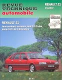 Revue technique automobile : Renault 21 tous moteurs essence sauf 2.0 Turbo jusqu'&agrave; fin de fabrication