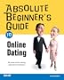 Absolute Beginner's Guide to Online Dating