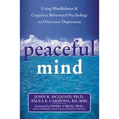 Peaceful Mind: Using Mindfulness and Cognitive Behavioral Psychology to Overcome Depression