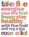 Take Five: Energise Your Life, Feel Happy, Stay Healthy...with Five Fruit and Veg a Day