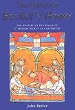 The Quest for Beckets Bones: The Mystery of the Relics of St. Thomas Becket of Canterbury