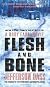 Flesh and Bone