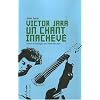 Victor Jara, un chant inachev�