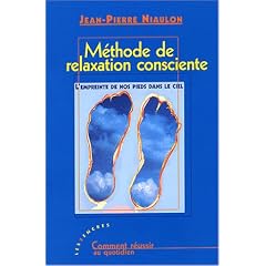 M�thode de relaxation consciente : L'empreinte de nos pieds dans le ciel