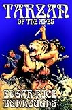 Tarzan Of The Apes: 4 Volumes In 1 (Tarzan)