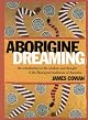Aborigine Dreaming: An Introduction to the Wisdom and Magic of the Aboriginal Traditions