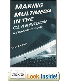 Making Multimedia in the Classroom: A Practical Guide