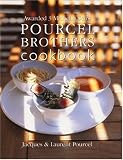 Pourcel Brothers Cookbook: Our Recipes from La Compagnie des Comptoirs
