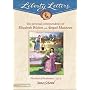Liberty Letters: The Personal Correspondence of Elizabeth Walton and Abigail Matthews